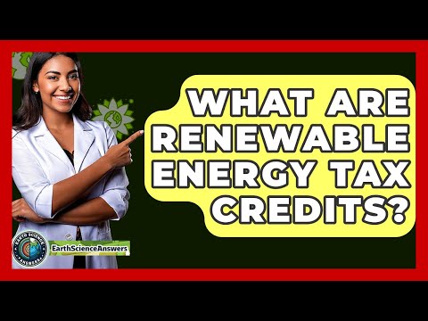 Innovative Clean Energy Tax Credits for a Sustainable Future