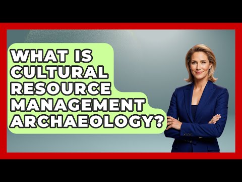 Engaging Communities in Cultural Resource Management Archaeology