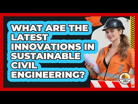 Innovations in Civil Engineering for a Sustainable Future