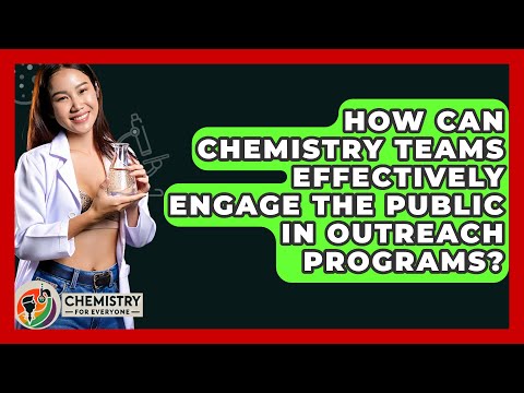 Chemistry Basics for Engaging Scientific Outreach