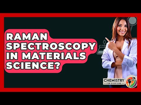 Raman Measurements and Their Role in Scientific Research