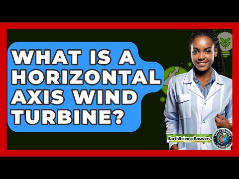 Harnessing Wind Energy with Horizontal Axis Turbines