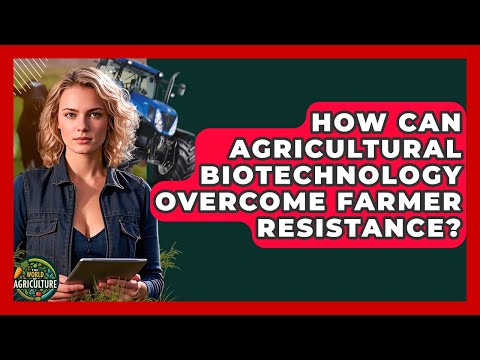 Advancements in Agri Biotech for Sustainable Farming Solutions
