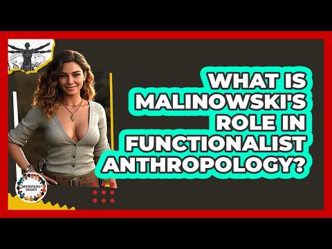 Functionalist Anthropology and Its Role in Scientific Outreach