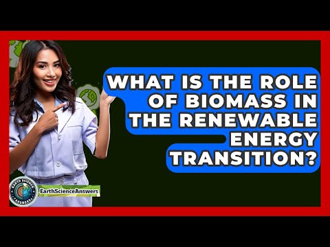 Biomass Electricity Generation and Its Role in Renewable Energy