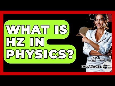 Hertz Physics and Its Role in Modern Science Education