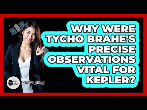 Brahe and Kepler: Pioneers of Celestial Mechanics