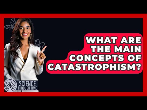The Role of Catastrophism in Geological Science