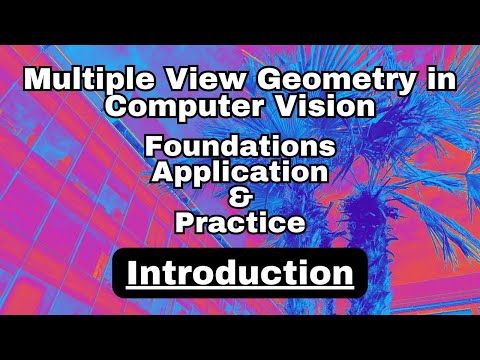 Advancements in Multiple View Geometry for Computer Vision