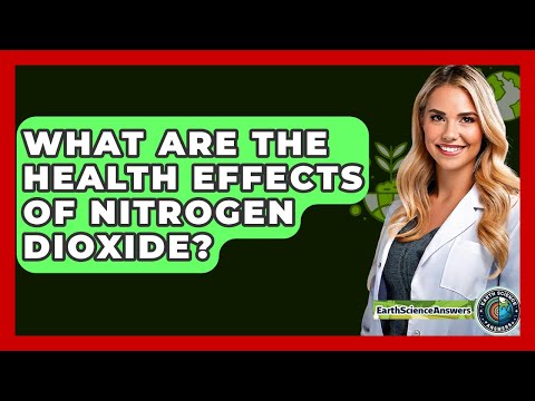 Nitrogen Dioxide and Its Effects on Air Quality and Health