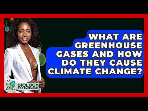 Scientific Insights into the Causes of Greenhouse Gases
