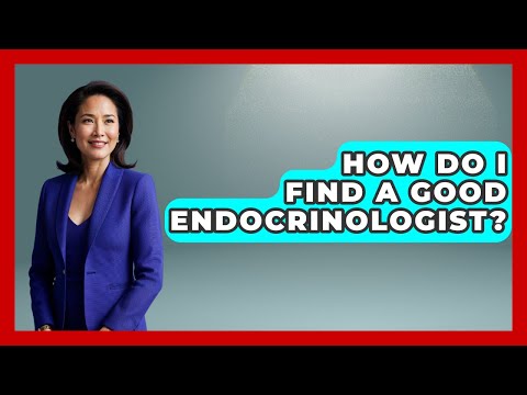 Finding a Women's Endocrinologist in Your Area