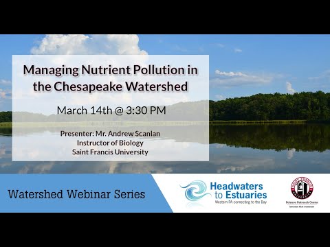 Tackling Nutrient Pollution in the Chesapeake Bay Ecosystem