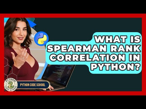 Harnessing Spearman Correlation for Scientific Insights in Python
