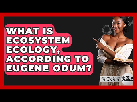 Eugene P Odum's Legacy in Ecological Science and Outreach